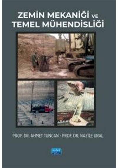 Zemin Mekaniği Ve Temel Mühendisliği / Prof. Dr. Ahmet Tuncan