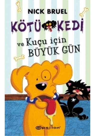 Kötü Kedi Ve Kuçu İçin Büyük Gün Ciltli