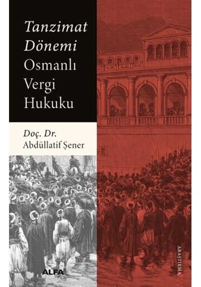Tanzimat Dönemi Osmanlı Vergi Hukuku