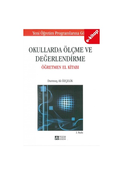 Okullarda Ölçme Ve Değerlendirme Öğretmen El Kitabı E-kitap