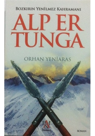 Bozkırın Yenilmez Kahramanı: Alp Er Tunga