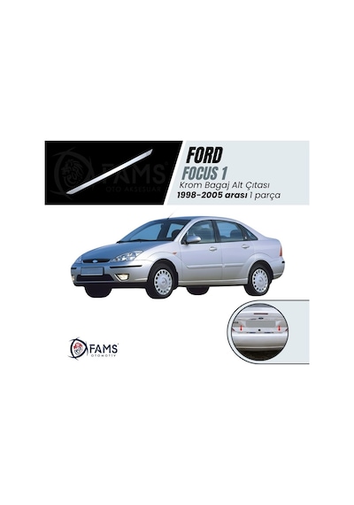 Ford Focus 1 Sedan Krom Bagaj Alt Çıtası 1998-2005 Arası P.Çelik