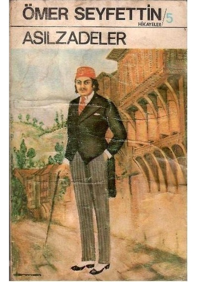 Asilzadeler - Ömer Seyfettin 1.baskı