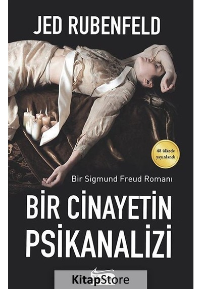 Bir Cinayetin Psikanalizi / Jed Rubenfeld