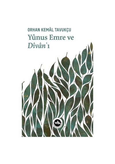 Yûnus Emre ve Dîvân’ı