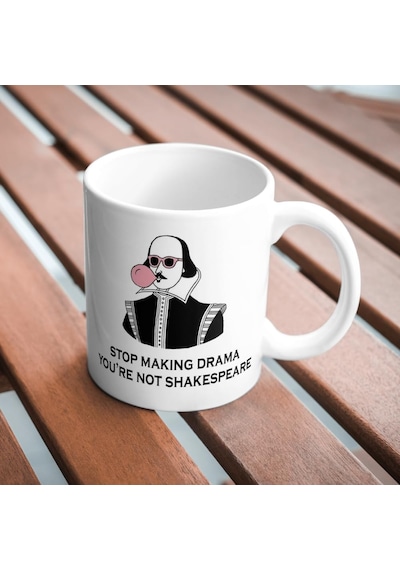 Stop Making Drama You're Not Shakespeare Komik Baskılı Kupa Bardak Hediyelik Çay Kahve Kupası Coffee Mug Beyaz - Çok Renkli Stop Making Drama You're Not Shakespeare Komik Baskılı Kupa Bardak Hediyelik Çay Kahve Kupası Coffee Mug Beyaz - Çok Renkli