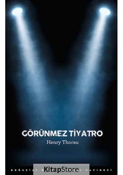 Görünmez Tiyatro / Henry Thorau