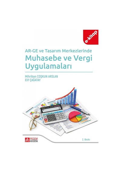 Ar-ge Ve Tasarım Merkezlerinde Muhasebe Ve Vergi Uygulamaları E-k