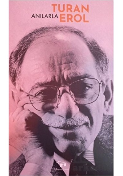 Anılarla Bilim Ve Sanat Yayınları Turan Erol