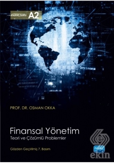 Finansal Yönetim Teori ve Çözümlü Problemler/Osman Okka
