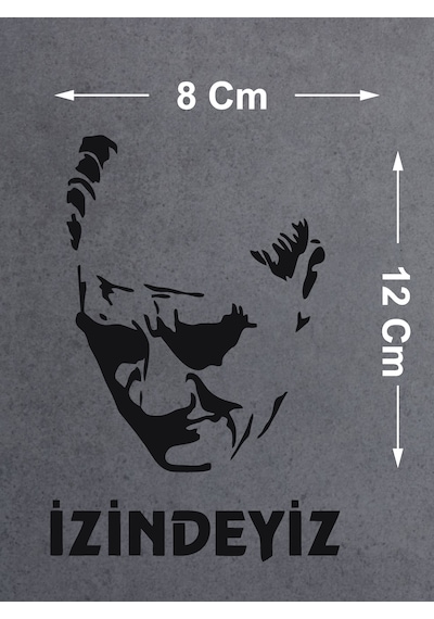Atam İzindeyiz Atatürk Silüet Sticker - Araba Oto Motosiklet Karavan Cam Sticker - 00235 12X8 Cm
