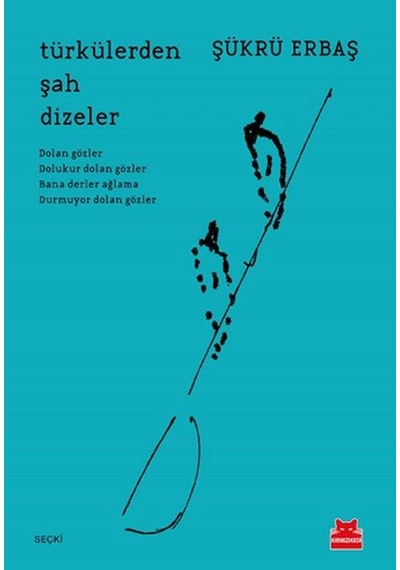Türkülerden Şah Dizeler