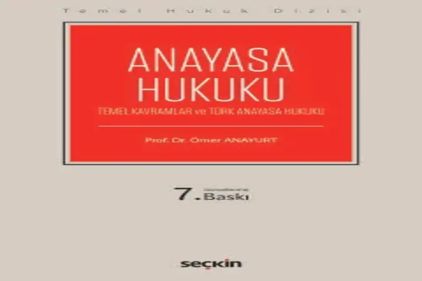 Anayasa Hukuku Thd Temel Kavramlar Ve Türk Anayasa Hukuku Prof. Dr. Ömer Anayurt