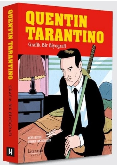 Quentin Tarantino: Grafik Bir Biyografi