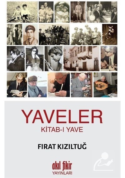 Yaveler: Kitab-ı Yave - Fırat Kızıltuğ - Akıl Fikir Yayınları