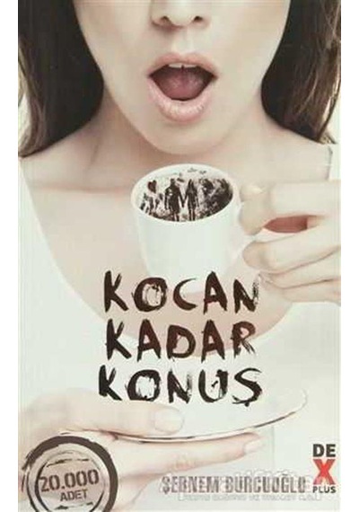 Kocan Kadar Konuş - Şebnem Burcuoğlu - DEX