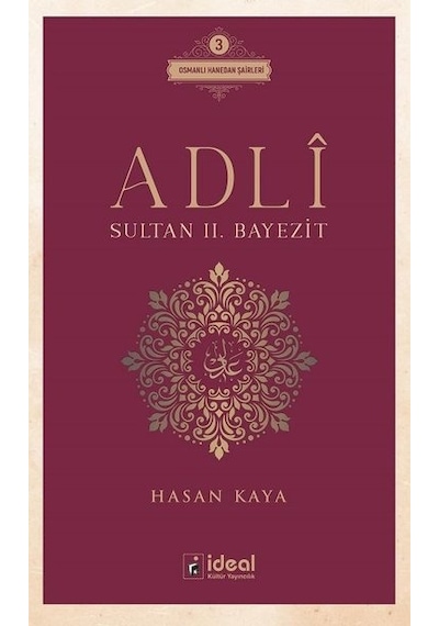 Adli - Sultan 2. Bayezit - Hasan Kaya - İdeal Kültür Yayıncılık