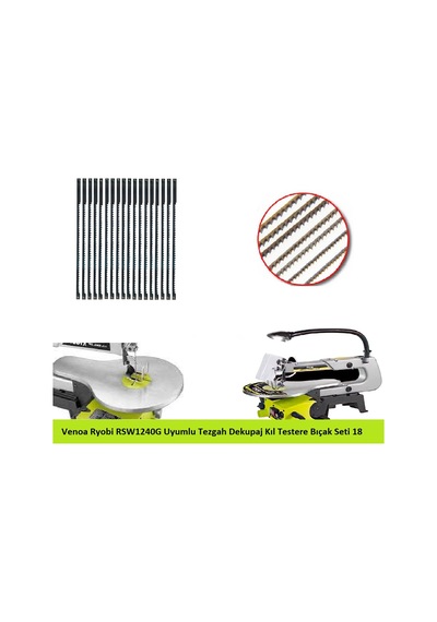 Venoa Ryobi RSW1240G Uyumlu Tezgah Dekupaj Kıl Testere Bıçak Seti 18 Parça