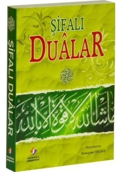 Şifalı Dualar - Saadet Yayınevi