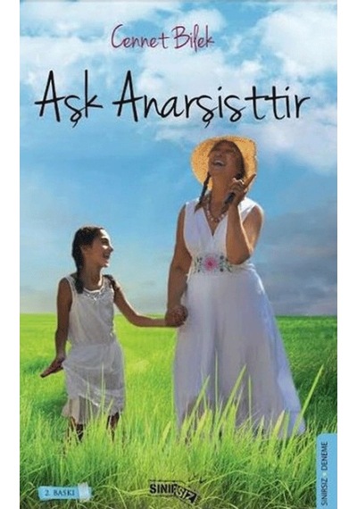 Aşk Anarşisttir - Cennet Bilek - Sınırsız Kitap