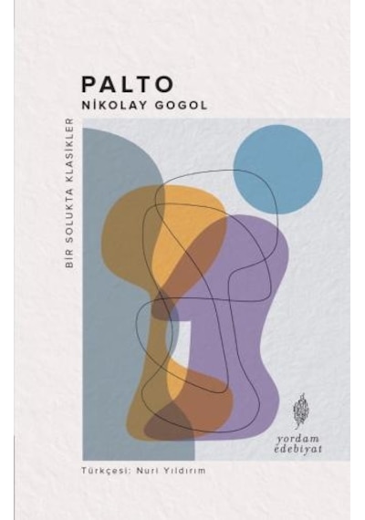 Palto - Bir Solukta Klasikler - Nikolay Gogol - Yordam Edebiyat