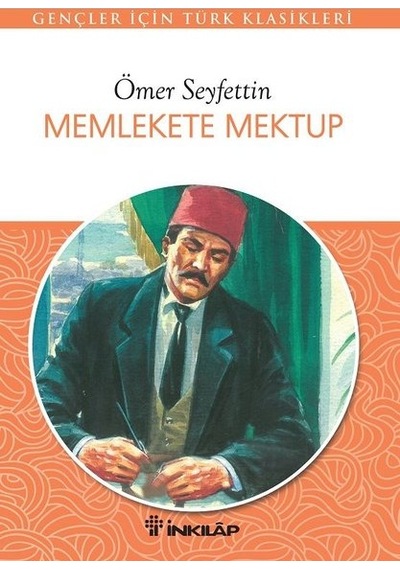 Memlekete Mektup - Ömer Seyfettin - İnkılap Kitabevi