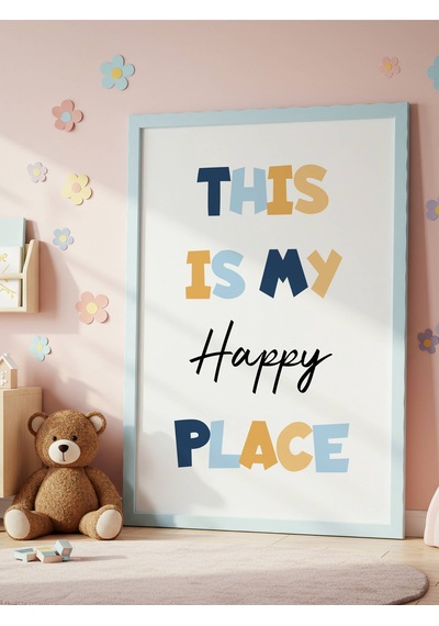 This Is My Happy Place Dijital Baskı Poster V3 Çerçevesiz