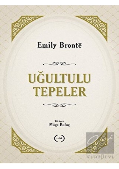 Uğultulu Tepeler - Emily Bronte - Islık Yayınları