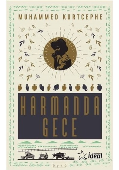 Harmanda Gece - Muhammed Kurtcephe - İdeal Akademi