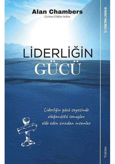 Liderliğin Gücü - Alan Chambers - Sola Unitas