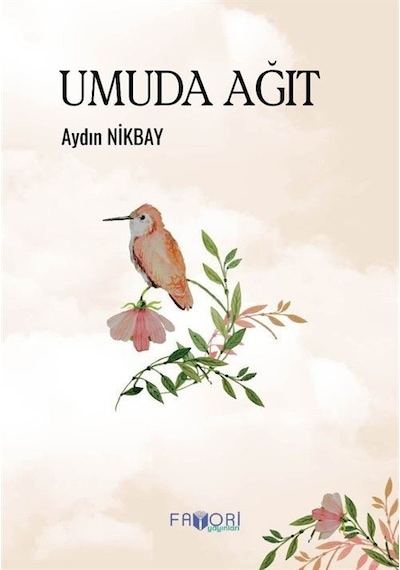 Umuda Ağıt / Aydın Nikbay