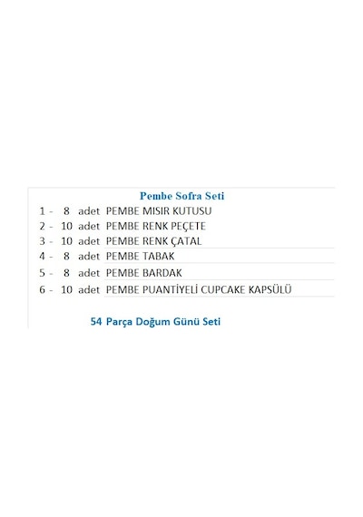 8 Pembe Tabak, 8 Pembe Bardak, 8 Pembe Mısır Kutusu, 10 Pembe Çatal, 10 Pembe Peçete, 10 Cupcake Tüm Yaşlar