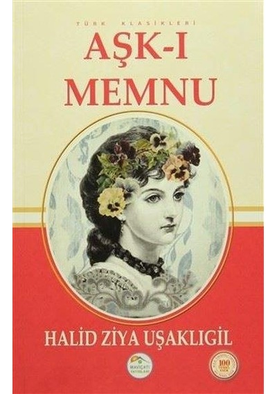 Aşk I Memnu - Halid Ziya Uşaklıgil - Maviçatı Yayınları
