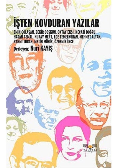 İşten Kovduran Yazılar - Nuri Kayış - Tanyeri Kitap