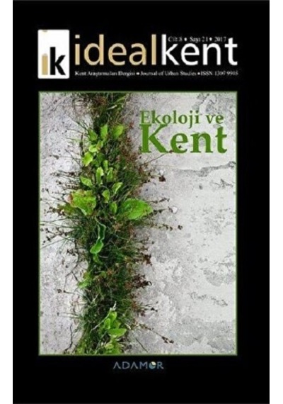 İdeal Kent - Kent Araştırmaları Dergisi Sayı: 21