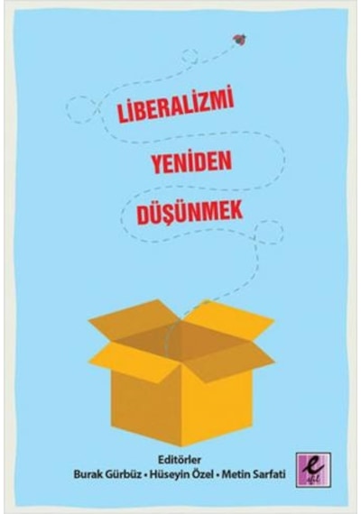 Liberalizmi Yeniden Düşünmek- Efil Yayınevi Yayınları