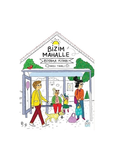 Bizim Mahalle - Boyama Kitabı