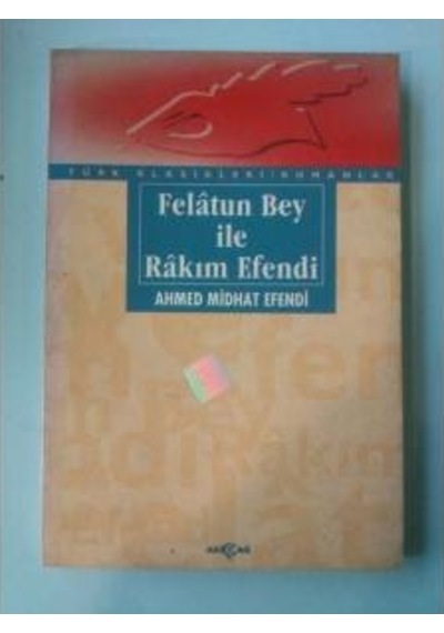 Felatun Bey ile Rakım Efendi Ahmed Midhat Efendi