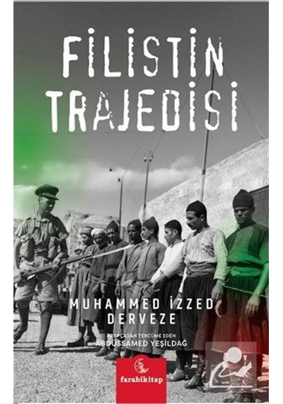 Filistin Trajedisi / Muhammed İzzed Derveze