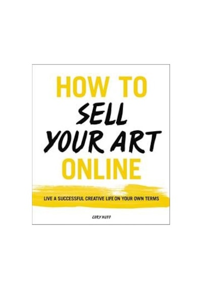 How To Sell Your Art Online 9780062414953