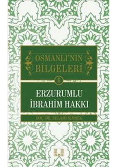 Osmanlı'Nın Bilgeleri 6: Erzurumlu Ibrahim Hakkı