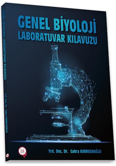 Genel Biyoloji Laboratuvar Kılavuzu/Sahra Kırmusaoğlu