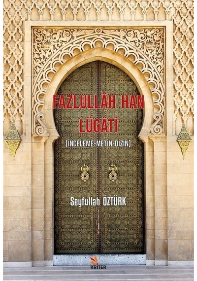 Fazlullah Han Lügati - Seyfullah Öztürk - Kriter