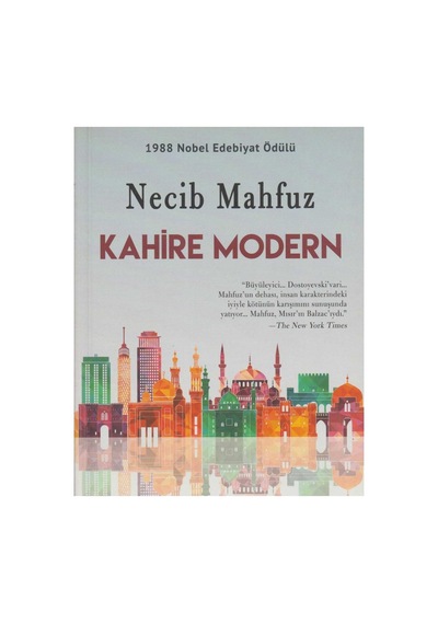 Kahire Modern 1988 Nobel Edebiyat Ödüllü - Necib Mahfuz İlk Baskı 2016 Orjinal Ayraçlı