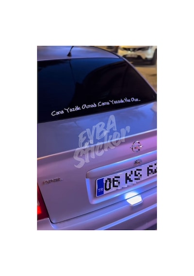 Cana Yazdık Olmadı, Cama Yazsak Ne Olur.. Araç Cam Yazı Sticker
