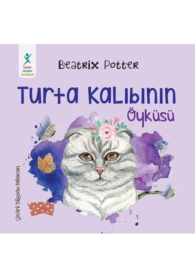Turta Kalıbının Öyküsü - Beatrix Potter - Çocuk Gelişimi Yayınları