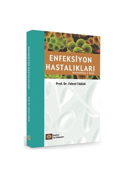 Enfeksiyon Hastalıkları (Genişletilmiş 4.Baskı)