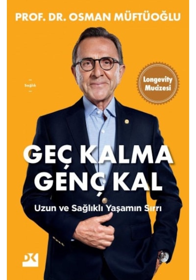 Geç Kalma Genç Kal - Doğan Kitap