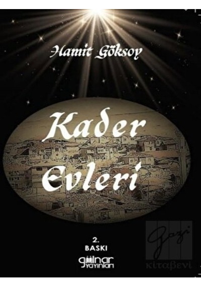 Kader Evleri - Hamit Göksoy - Gülnar Yayınları