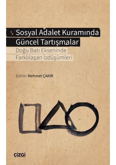 Sosyal Adalet Kuramında Güncel Tartışmalar- Çizgi Kitabevi
